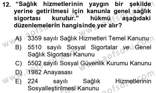 Sosyal Güvenlik Hukuku Dersi 2015 - 2016 Yılı (Final) Dönem Sonu Sınav Soruları 12. Soru
