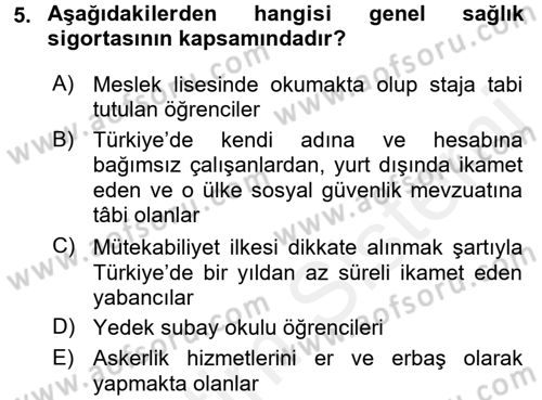 Sosyal Güvenlik Hukuku Dersi 2015 - 2016 Yılı Tek Ders Sınav Soruları 5. Soru