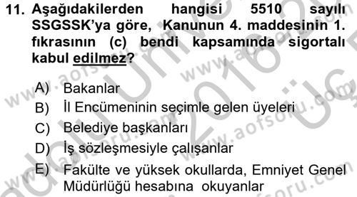 Sosyal Güvenlik Hukuku Dersi 2016 - 2017 Yılı 3 Ders Sınav Soruları 11. Soru