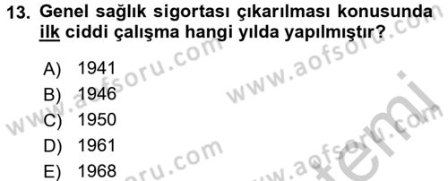 Sosyal Güvenlik Hukuku Dersi 2016 - 2017 Yılı 3 Ders Sınav Soruları 13. Soru
