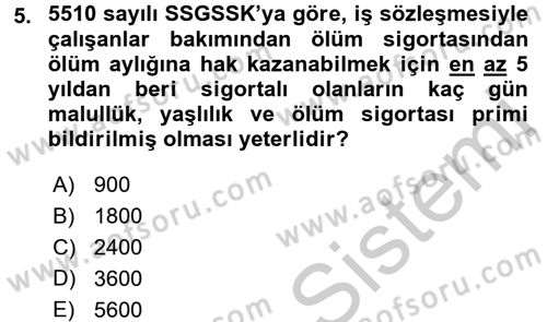 Sosyal Güvenlik Hukuku Dersi 2016 - 2017 Yılı 3 Ders Sınav Soruları 5. Soru