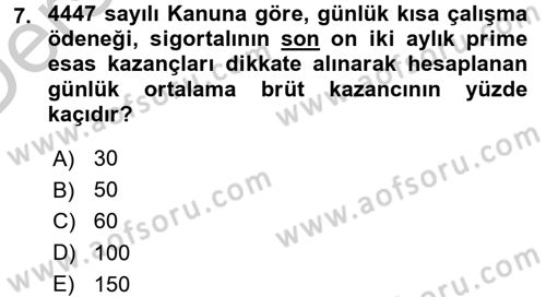 Sosyal Güvenlik Hukuku Dersi 2016 - 2017 Yılı 3 Ders Sınav Soruları 7. Soru