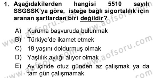 Sosyal Güvenlik Hukuku Dersi 2016 - 2017 Yılı (Vize) Ara Sınav Soruları 1. Soru