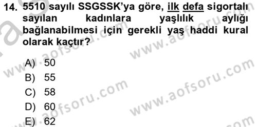 Sosyal Güvenlik Hukuku Dersi 2016 - 2017 Yılı (Vize) Ara Sınav Soruları 14. Soru