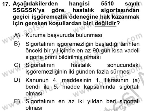 Sosyal Güvenlik Hukuku Dersi 2016 - 2017 Yılı (Vize) Ara Sınav Soruları 17. Soru