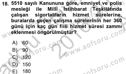 Sosyal Güvenlik Hukuku Dersi 2016 - 2017 Yılı (Vize) Ara Sınav Soruları 18. Soru