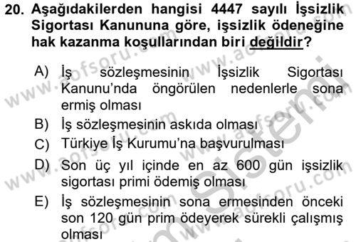 Sosyal Güvenlik Hukuku Dersi 2016 - 2017 Yılı (Vize) Ara Sınav Soruları 20. Soru