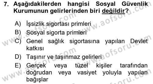 Sosyal Güvenlik Hukuku Dersi 2016 - 2017 Yılı (Vize) Ara Sınav Soruları 7. Soru