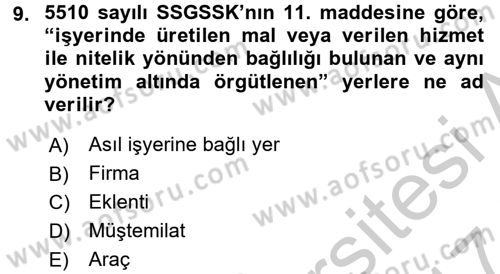 Sosyal Güvenlik Hukuku Dersi 2016 - 2017 Yılı (Vize) Ara Sınav Soruları 9. Soru