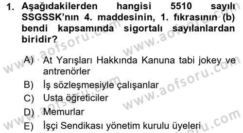 Sosyal Güvenlik Hukuku Dersi 2016 - 2017 Yılı (Final) Dönem Sonu Sınav Soruları 1. Soru