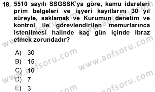 Sosyal Güvenlik Hukuku Dersi 2016 - 2017 Yılı (Final) Dönem Sonu Sınav Soruları 18. Soru