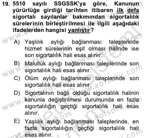 Sosyal Güvenlik Hukuku Dersi 2016 - 2017 Yılı (Final) Dönem Sonu Sınav Soruları 19. Soru