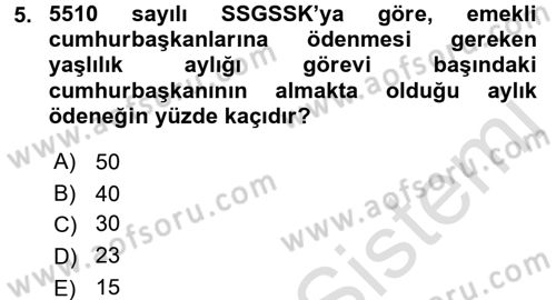 Sosyal Güvenlik Hukuku Dersi 2016 - 2017 Yılı (Final) Dönem Sonu Sınav Soruları 5. Soru