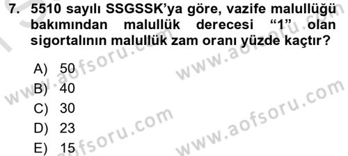 Sosyal Güvenlik Hukuku Dersi 2016 - 2017 Yılı (Final) Dönem Sonu Sınav Soruları 7. Soru