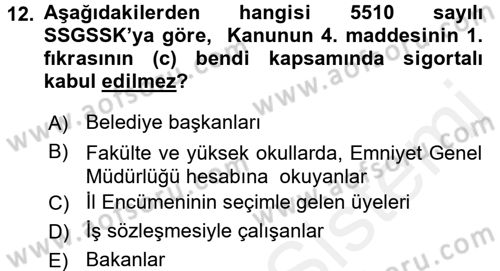 Sosyal Güvenlik Hukuku Dersi 2017 - 2018 Yılı 3 Ders Sınav Soruları 12. Soru