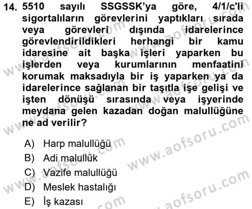 Sosyal Güvenlik Hukuku Dersi 2017 - 2018 Yılı 3 Ders Sınav Soruları 14. Soru