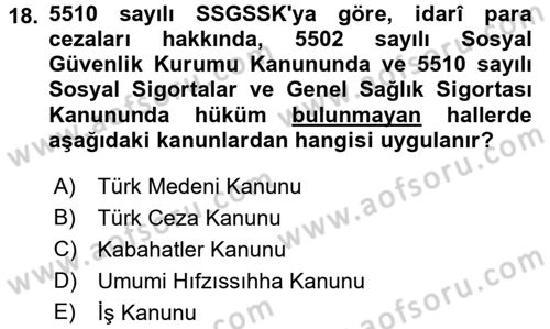 Sosyal Güvenlik Hukuku Dersi 2017 - 2018 Yılı 3 Ders Sınav Soruları 18. Soru