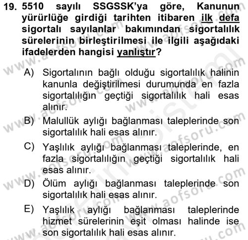 Sosyal Güvenlik Hukuku Dersi 2017 - 2018 Yılı 3 Ders Sınav Soruları 19. Soru