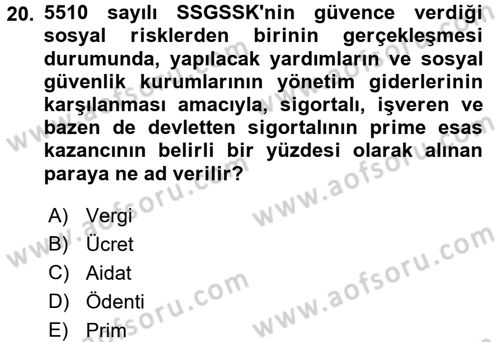 Sosyal Güvenlik Hukuku Dersi 2017 - 2018 Yılı 3 Ders Sınav Soruları 20. Soru