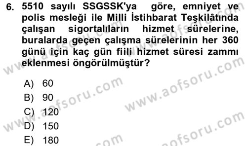 Sosyal Güvenlik Hukuku Dersi 2017 - 2018 Yılı 3 Ders Sınav Soruları 6. Soru