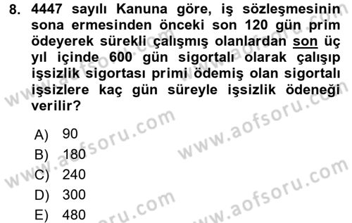 Sosyal Güvenlik Hukuku Dersi 2017 - 2018 Yılı 3 Ders Sınav Soruları 8. Soru