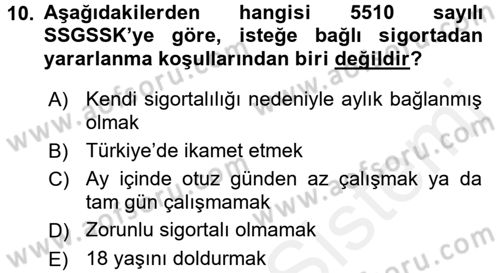 Sosyal Güvenlik Hukuku Dersi 2017 - 2018 Yılı (Vize) Ara Sınav Soruları 10. Soru