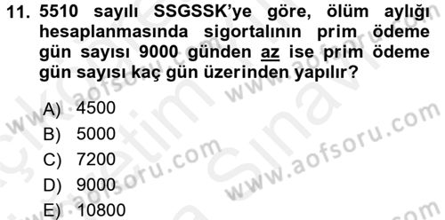 Sosyal Güvenlik Hukuku Dersi 2017 - 2018 Yılı (Vize) Ara Sınav Soruları 11. Soru