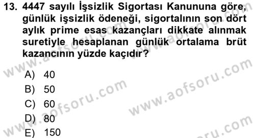 Sosyal Güvenlik Hukuku Dersi 2017 - 2018 Yılı (Vize) Ara Sınav Soruları 13. Soru