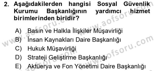 Sosyal Güvenlik Hukuku Dersi 2017 - 2018 Yılı (Vize) Ara Sınav Soruları 2. Soru