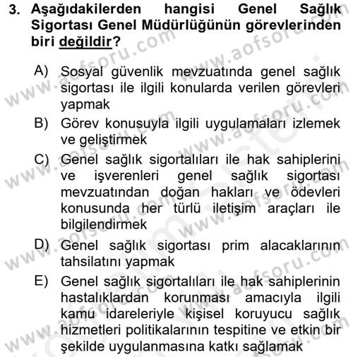 Sosyal Güvenlik Hukuku Dersi 2017 - 2018 Yılı (Vize) Ara Sınav Soruları 3. Soru