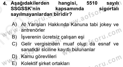 Sosyal Güvenlik Hukuku Dersi 2017 - 2018 Yılı (Vize) Ara Sınav Soruları 4. Soru
