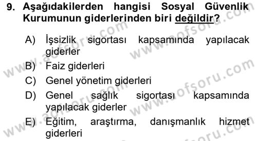 Sosyal Güvenlik Hukuku Dersi 2017 - 2018 Yılı (Vize) Ara Sınav Soruları 9. Soru