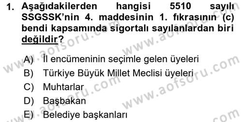 Sosyal Güvenlik Hukuku Dersi 2017 - 2018 Yılı (Final) Dönem Sonu Sınav Soruları 1. Soru