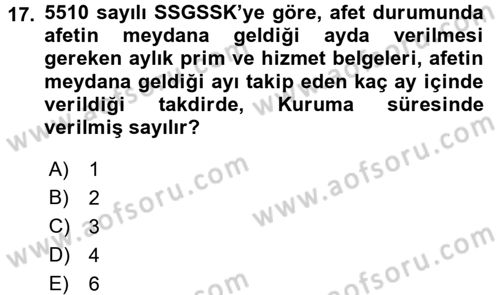 Sosyal Güvenlik Hukuku Dersi 2017 - 2018 Yılı (Final) Dönem Sonu Sınav Soruları 17. Soru