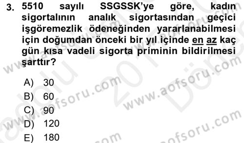 Sosyal Güvenlik Hukuku Dersi 2017 - 2018 Yılı (Final) Dönem Sonu Sınav Soruları 3. Soru