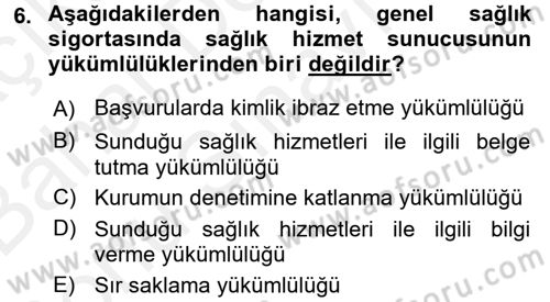 Sosyal Güvenlik Hukuku Dersi 2017 - 2018 Yılı (Final) Dönem Sonu Sınav Soruları 6. Soru