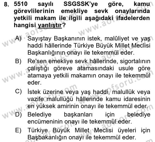 Sosyal Güvenlik Hukuku Dersi 2017 - 2018 Yılı (Final) Dönem Sonu Sınav Soruları 8. Soru
