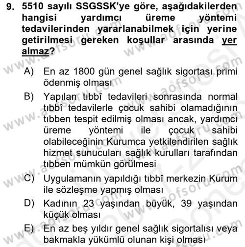 Sosyal Güvenlik Hukuku Dersi 2017 - 2018 Yılı (Final) Dönem Sonu Sınav Soruları 9. Soru