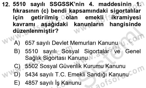 Sosyal Güvenlik Hukuku Dersi 2018 - 2019 Yılı 3 Ders Sınav Soruları 12. Soru