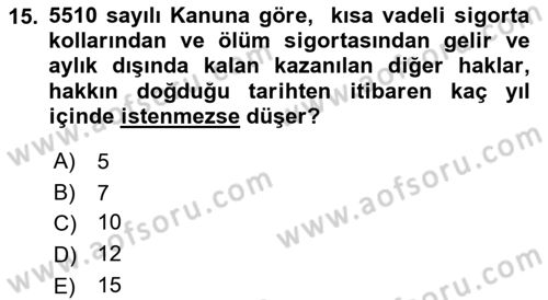 Sosyal Güvenlik Hukuku Dersi 2018 - 2019 Yılı 3 Ders Sınav Soruları 15. Soru