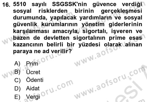 Sosyal Güvenlik Hukuku Dersi 2018 - 2019 Yılı 3 Ders Sınav Soruları 16. Soru