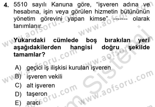 Sosyal Güvenlik Hukuku Dersi 2018 - 2019 Yılı 3 Ders Sınav Soruları 4. Soru