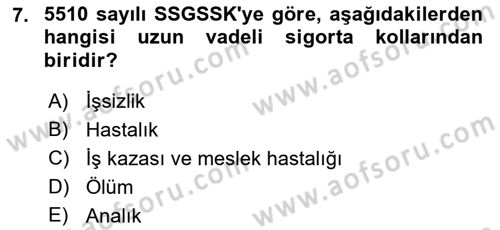 Sosyal Güvenlik Hukuku Dersi 2018 - 2019 Yılı 3 Ders Sınav Soruları 7. Soru