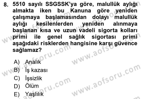 Sosyal Güvenlik Hukuku Dersi 2018 - 2019 Yılı 3 Ders Sınav Soruları 8. Soru