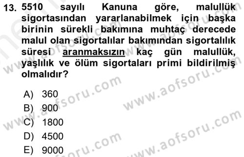 Sosyal Güvenlik Hukuku Dersi 2018 - 2019 Yılı (Vize) Ara Sınav Soruları 13. Soru