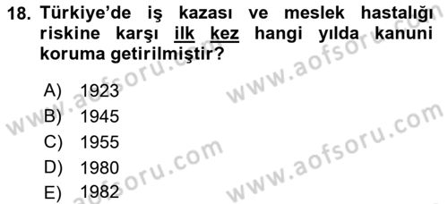 Sosyal Güvenlik Hukuku Dersi 2018 - 2019 Yılı (Vize) Ara Sınav Soruları 18. Soru