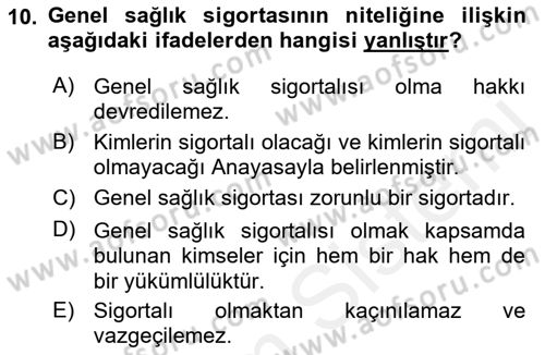 Sosyal Güvenlik Hukuku Dersi 2018 - 2019 Yılı (Final) Dönem Sonu Sınav Soruları 10. Soru