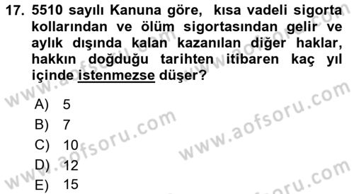 Sosyal Güvenlik Hukuku Dersi 2018 - 2019 Yılı (Final) Dönem Sonu Sınav Soruları 17. Soru
