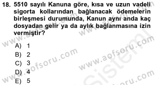 Sosyal Güvenlik Hukuku Dersi 2018 - 2019 Yılı (Final) Dönem Sonu Sınav Soruları 18. Soru