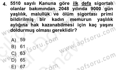 Sosyal Güvenlik Hukuku Dersi 2018 - 2019 Yılı (Final) Dönem Sonu Sınav Soruları 4. Soru